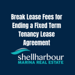 Break Lease Fees for Ending a Fixed Term Tenancy Lease Agreement